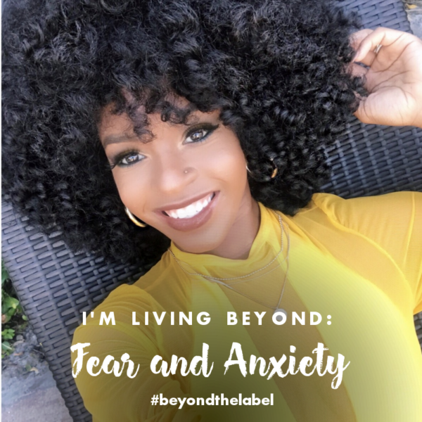 Beyond the Label - Living beyond fear and anxiety
